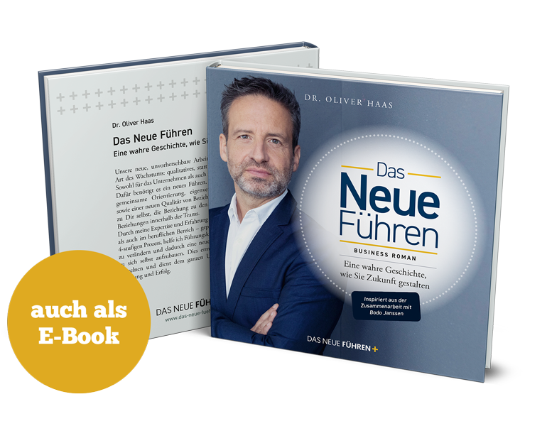 Buch Das Neue Führen - Eine wahre Geschichte, wie Sie Zukunft gestalten - Business-Roman von Dr. Oliver Haas. Auch als E-Book bei amazon.de erhältlich.